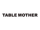 TABLE MOTHER（東京店）